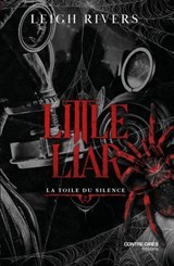 Little Liar - Tome 2 La toile du silence - Leigh Rivers - 9782386900631