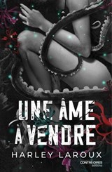 Une âme à vendre - Harley Laroux - 9782386900662