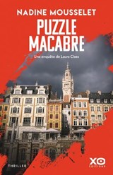 Puzzle macabre - Une nouvelle enquête de Laura Claes - Nadine Mousselet - 9782386930003