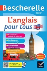 Bescherelle - L'anglais pour tous - Michèle Malavieille ; Wilfrid Rotgé - 9782401037250