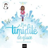 Mes histoires du calme - Ma timidité de glace - Héloïse Junier - 9782401087958