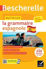 Bescherelle - Maîtriser la grammaire espagnole (grammaire & exercices) - Pilar Carrasco Thierry ; Micheline Débent Poujoulat - 9782401099753