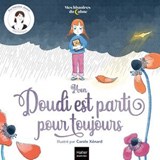 Mes histoires du calme - Mon Doudi est parti pour toujours - Héloïse Junier - 9782401106383
