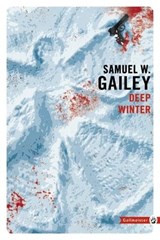 Deep winter - SAMUEL W GAILEY - 9782404001296
