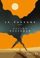 Le Passage - Elliot Ackerman - 9782404013152