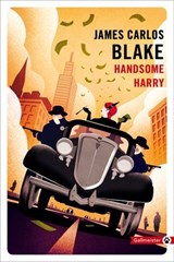 Handsome Harry - James Carlos Blake - 9782404013824