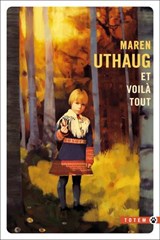 Et voilà tout - Maren Uthaug - 9782404020051