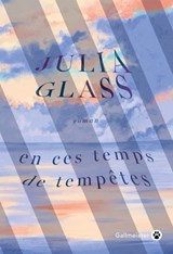 En ces temps de tempêtes - Julia Glass - 9782404020136
