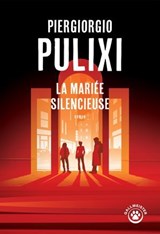 La mariée silencieuse - Piergiorgio Pulixi - 9782404022895