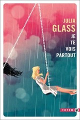 Je te vois partout - Julia Glass - 9782404023595