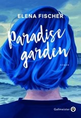 Paradise Garden - Elena Fischer - 9782404026893