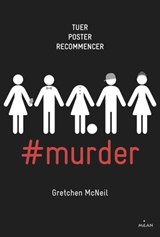 #murder, Tome 01 - Gretchen McNeil - 9782408009922