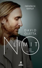 David Guetta, no limit - Frédérick Rapilly - 9782412015131
