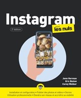Instagram Pour les Nuls 2e - Eric Butow ; Corey Walker ; Jenn Herman - 9782412061213