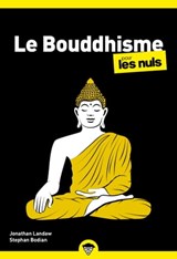 Le Bouddhisme Poche Pour les Nuls NE - Stephan Bodian ; Jonathan Landaw - 9782412070864
