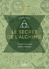Le secret de l'alchimie - Les Guides de l'éveil - Didier Colin - 9782412085400
