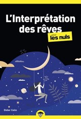L'Interprétation des rêves pour les Nuls, poche, 2e éd - Didier Colin - 9782412086520
