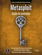 Metasploit - Guide du pentester - David Kennedy ; Mati Aharoni ; Devon Kearns ; Jim O'Gorman ; Daniel Graham - 9782412105689
