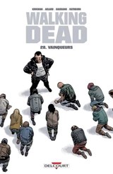 Walking Dead T28 - Vainqueurs - Robert Kirkman ; Charlie Adlard ; Stefano Gaudiano - 9782413000518