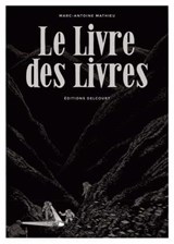 Le Livre des livres - Marc-Antoine Mathieu - 9782413002444