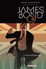 James Bond T03 - Hammerhead - Andy Diggle ; Luca Casalanguida ; Chirs Blythe - 9782413009375