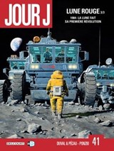 Jour J T41 - Lune Rouge 3/3 - Fred Blanchard ; Jean-Pierre Pécau ; Fred Duval ; Jean-Michel Ponzio - 9782413032427