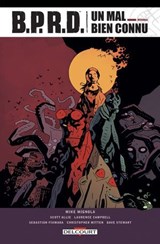 BPRD Un Mal bien connu - Intégrale - Mike Mignola ; Scott Allie ; Laurence Campbell ; Dave Stewart - 9782413034575