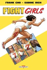 Fight Girls - Frank Cho ; Sabine Rich - 9782413052357