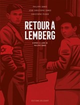 Retour à Lemberg, d'après le livre de Philippe Sands - Philippe Sands ; Jean-Christophe Camus ; Christophe Picaud - 9782413061649
