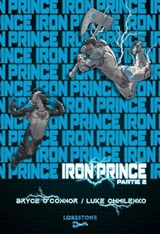 Iron Prince - Tome 1 - Partie 2 : Une aventure de Progression fantasy et LitRPG. Saga nouveauté Science Fiction 2026 - Bryce O'Connor ; Luke Chmilenko - 9782487700765