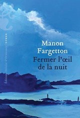 Ce que prend la mer - Manon Fargetton - 9782487819368