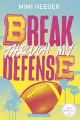 Break through my defense - Cape coral Tome 1 - Mimi Heeger - 9782488940153