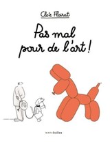 Pas mal pour de l'art - Clo'e Floirat - 9782501114295