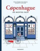 Copenhague les recettes culte - Christine Rudolph ; Susie Theodorou - 9782501142892