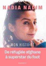 Nadia Nadim - Mon histoire - Nadia Nadim - 9782501164801