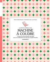 Le petit précis de machine à coudre - Marie-Noëlle Bayard - 9782501180214