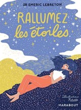 Rallumez les étoiles - Emeric Lebreton - 9782501199858