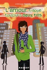 L'amour frappe toujours deux fois - Stéphane Daniel - 9782700240320