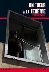 Un tueur à la fenêtre - Stéphane Daniel - 9782700240733