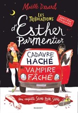 Les tribulations d'Esther Parmentier, sorcière stagiaire - Cadavre haché, vampire fâché - Maëlle Desard - 9782700263930