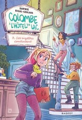 Colombe à l'Hôtel du Lac, 3. Les mystères continuent - Sophie Rigal-Goulard - 9782700281422