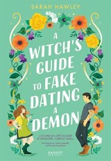 A Witch's Guide to fake dating a demon - Sarah Hawley - 9782700283884