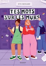 Tes mots sur les murs - Eve Renard ; Alice Dussutour - 9782700286960