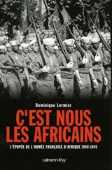 C'est nous les Africains - Dominique Lormier - 9782702145531