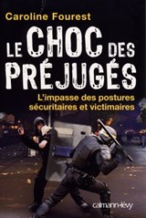 Le Choc des préjugés - Caroline Fourest - 9782702145647