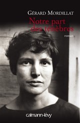 Notre part des ténèbres - Gérard Mordillat - 9782702146040