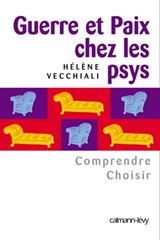 Guerre et paix chez les psys - Hélène Vecchiali - 9782702148372