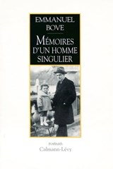 Mémoires d'un homme singulier - Emmanuel Bove - 9782702150917