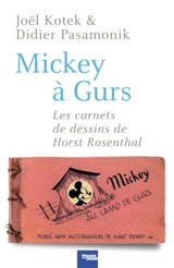 Mickey à Gurs - Joël Kotek ; Didier Pasamonik - 9782702151778