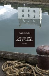 La Maison des absents - Tana French - 9782702152997